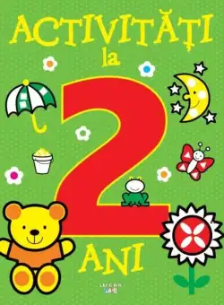 Activități la 2 ani - Paperback - Litera mică