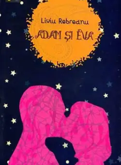 Adam si Eva | Liviu Rebreanu