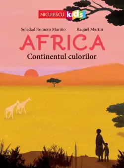 Africa. Continentul culorilor - Paperback brosat - Niculescu