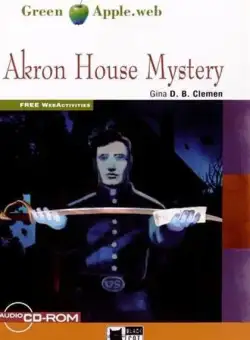 Akron House Mystery + Audio CD/CD-ROM (A2) - Paperback - Gina D.B. Clemen - Black Cat Cideb