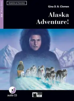 Alaska Adventure! + CD + App (Step One A2) - Paperback - Gina D.B. Clemen - Black Cat Cideb