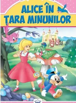 Alice în Țara Minunilor - Paperback - *** - Didactica Publishing House