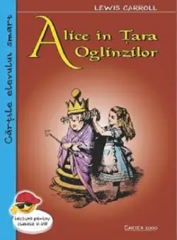 Alice in tara oglinzilor | Lewis Carroll