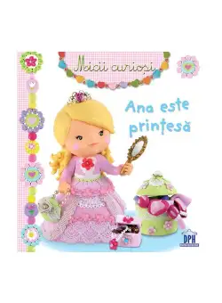 Ana este printesa