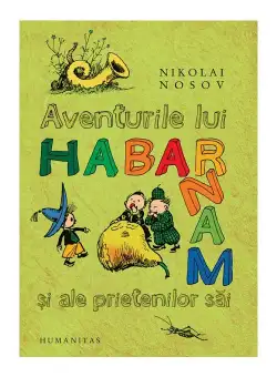 Aventurile lui Habarnam si ale prietenilor sai. Editie necartonata