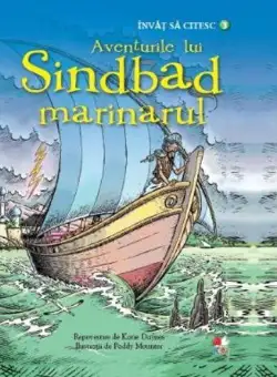 Aventurile lui Sindbad Marinarul. Învăț să citesc (nivelul 3) - Hardcover - *** - Litera mică