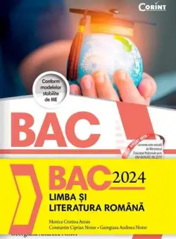 Bacalaureat 2024 - Limba și literatura română - Paperback brosat - Monica Cristina Anisie, Constantin Ciprian Nistor, Georgiana Andreea Nistor - Corint