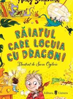 Băiatul care locuia cu dragoni (Vol. 2) - Paperback brosat - Andy Sheperd - Univers