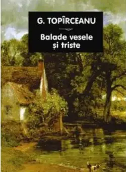 Balade vesele si triste | George Toparceanu