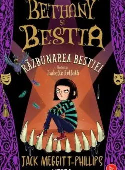 Bethany și Bestia. Vol. 2. Răzbunarea Bestiei - Paperback brosat - Jack Meggitt−Phillips - Litera
