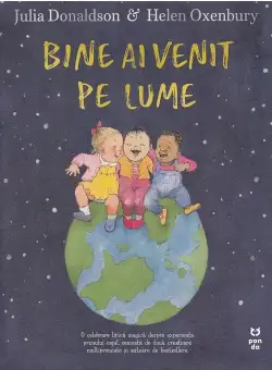 Bine ai venit pe lume