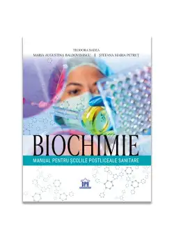 Biochimie. Manual pentru scolile postliceale sanitare