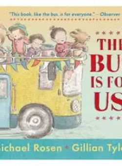Bus Is For Us, Michael Rosen