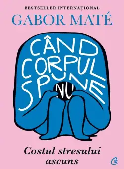 Cand corpul spune nu