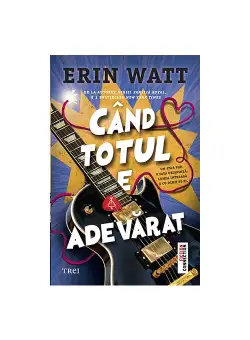 Cand totul e adevarat