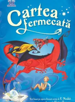 Cartea fermecată - Hardcover - Edith Nesbit - Didactica Publishing House