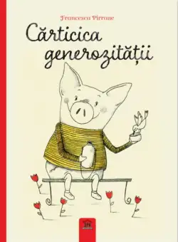 Cărticica generozității - Hardcover - Didactica Publishing House