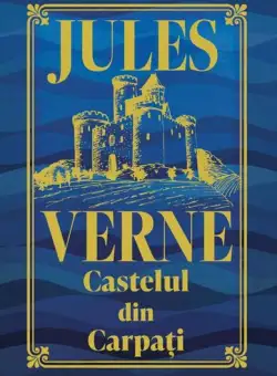 Castelul din Carpați - Hardcover - Jules Verne - Didactica Publishing House