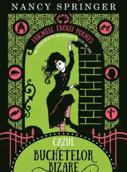 Cazul buchetelor bizare (Vol. 3) - Paperback brosat - Nancy Springer - Humanitas