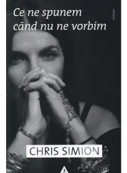Ce ne spunem cand nu ne vorbim
