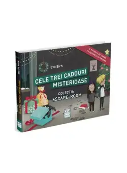 Cele trei cadouri misterioase - Hardcover - Eva Eich - Casa