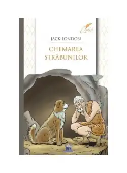 Chemarea străbunilor (Ediția 2023) - Paperback brosat - Jack London - Didactica Publishing House