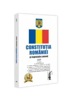 Constitutia Romaniei si legislatie conexa 2025