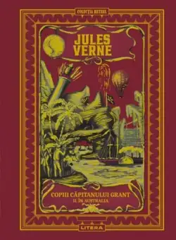 Copiii căpitanului Grant. În Australia (Vol. 5) - Hardcover - Jules Verne - Litera