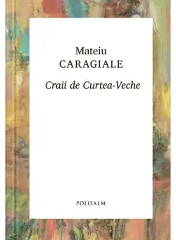 Craii de Curtea-Veche | Mateiu I. Caragiale