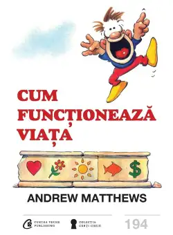 Cum functioneaza viata