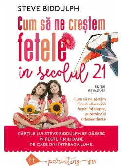 Cum sa ne crestem fetele in secolul 21