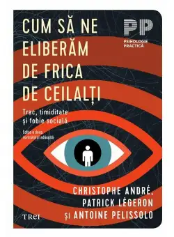 Cum sa ne eliberam de frica de ceilalti