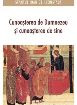 Cunoasterea de Dumnezeu si cunoasterea de sine