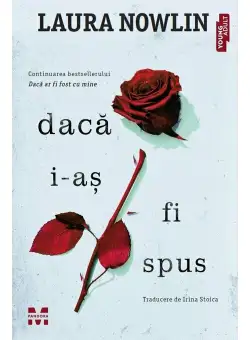 Daca i-as fi spus