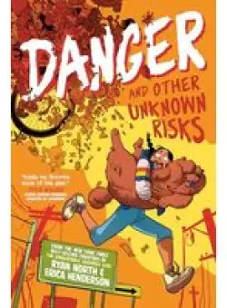 Danger and Other Unknown Risks