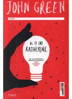 De 19 ori Katherine - John Green
