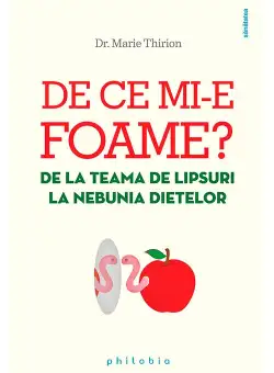 De ce mi-e foame: de la teama de lipsuri la nebunia dietelor