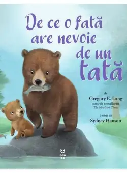 De ce o fată are nevoie de un tată - Paperback - Pandora M
