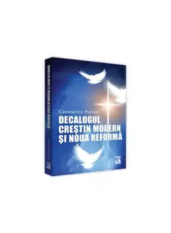 Decalogul Crestin Modern si Noua Reforma