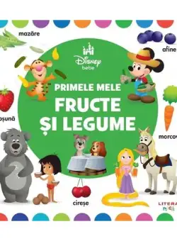 Disney Bebe. Primele mele fructe și legume - Hardcover - Disney - Litera mică