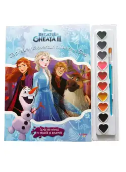 Disney. Regatul de gheață II. Să pictăm noi aventuri cu Anna și Elsa. Carte de colorat cu pensulă și acuarele