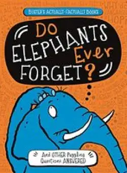 Do Elephants Ever Forget?