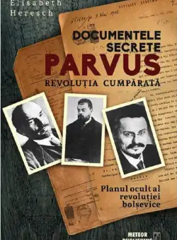 Documentele secrete Parvus | Elisabeth Heresch