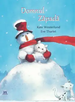 Domnul zăpadă - Hardcover - Eve Tharlet, Kate Westerlund - Didactica Publishing House