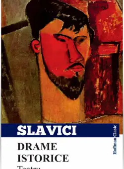 Drame istorice | Ioan Slavici