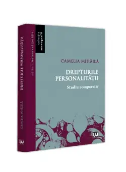 Drepturile personalitatii. Studiu comparativ