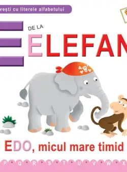 E de la Elefant - Paperback brosat - Emanuela Carletti, Greta Cencetti - Didactica Publishing House
