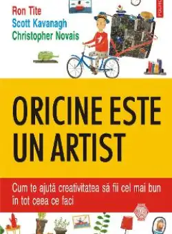 eBook Oricine este un artist cum te ajuta creativitatea sa fii cel mai bun in tot ceea ce faci - Christopher Novais