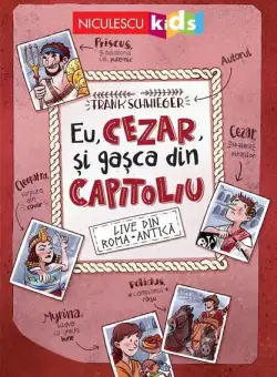 Eu, Cezar și gașca din Capitoliu - Paperback brosat - Frank Schwieger - Niculescu