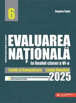 Evaluarea Națională de la finalul clasei a VI-a. Limbă şi comunicare, Limba română - Paperback brosat - Paralela 45 educațional